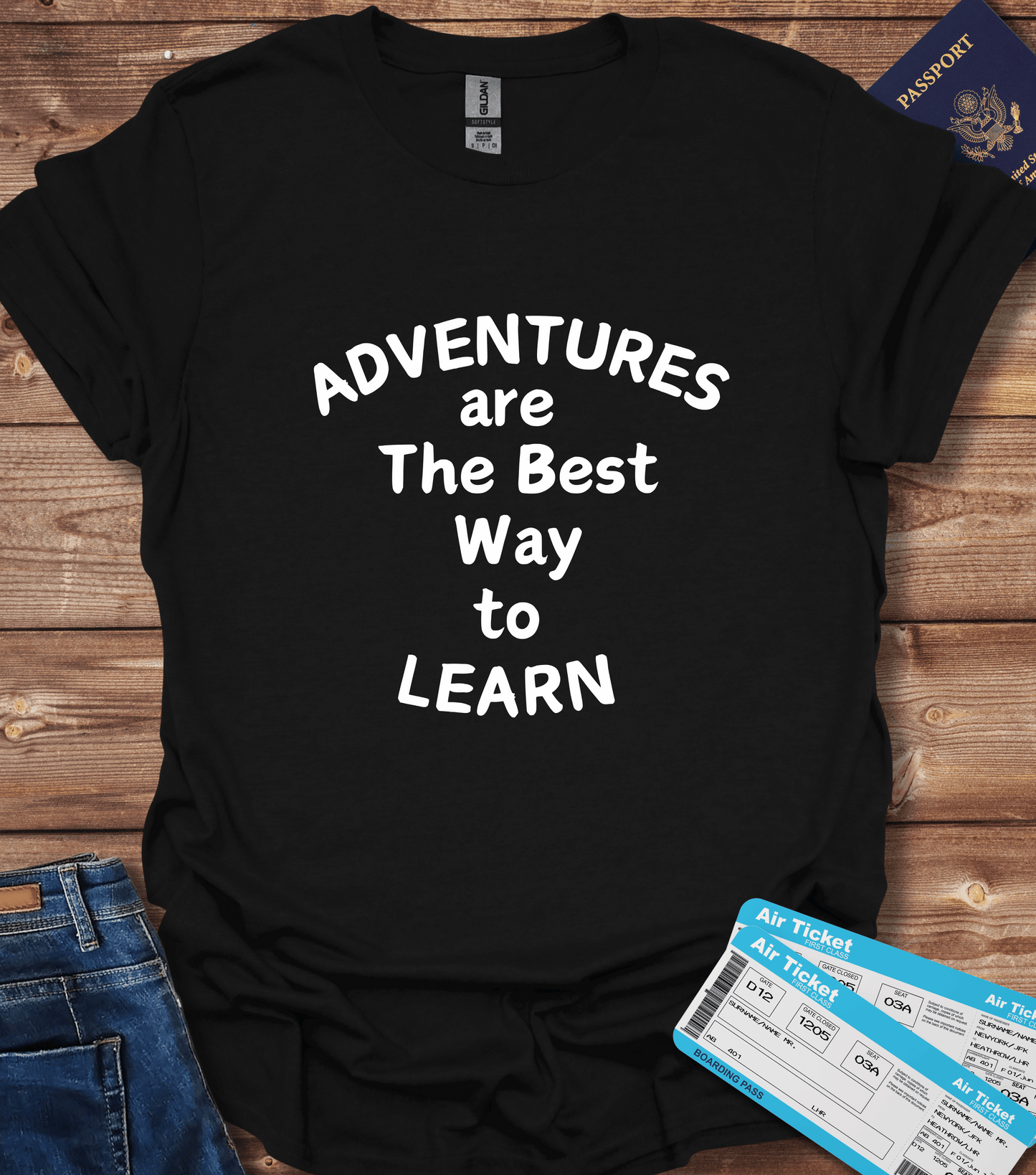 Adventures Are The Best Way To Learn T-Shirt